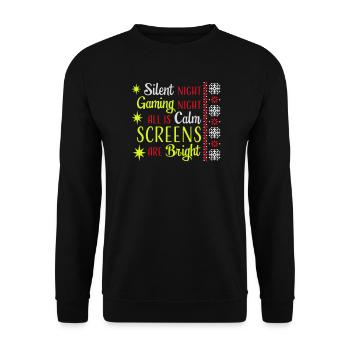 Silent Night Gaming Night All Calm Screens Bright - Unisex Pullover - Schwarz - Vorne - Alina (178cm) & Michal (187cm)