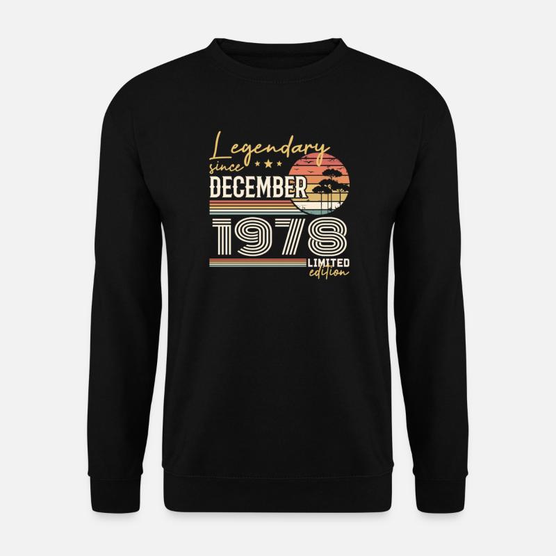 Cadeau 47e Anniversaire Décembre 1978 - Sweat-shirt Unisexe - noir