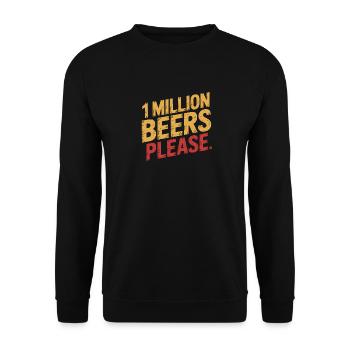 Un million de bières s’il vous plaît - Meme de boisson drôle - Sweat-shirt Unisexe - noir - Devant - Alina (178cm) & Michal (187cm)