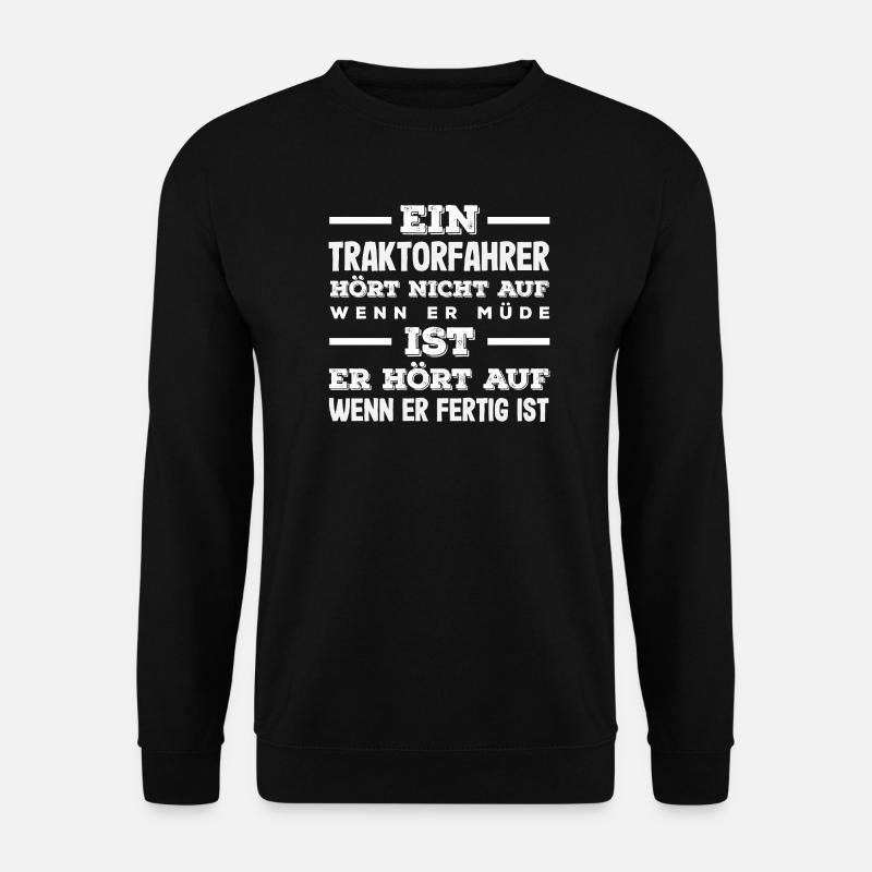 Lustiges Traktorfahrer Geschenk - Unisex Pullover - Schwarz