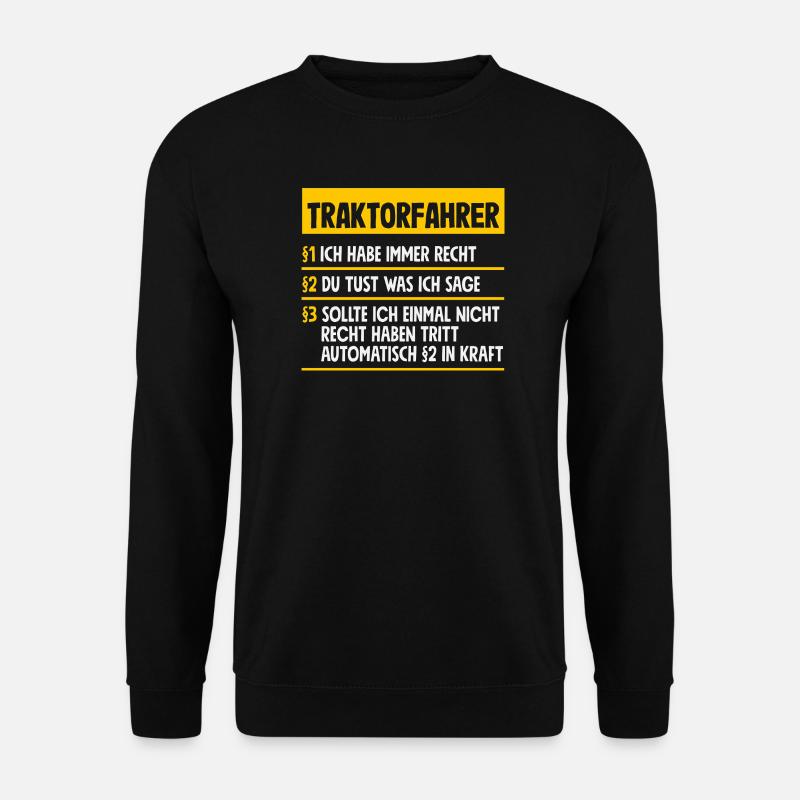 Lustiges Traktorfahrer Traktor Geschenk - Unisex Pullover - Schwarz