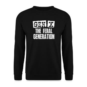 Gen X The Feral Generation Retro Lustiges Zitat - Unisex Pullover - Schwarz - Vorne - Alina (178cm) & Michal (187cm)