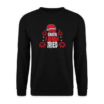 Cher Père Noël, j’ai vraiment essayé l’humour de Noël drôle - Sweat-shirt Unisexe - noir - Devant - Alina (178cm) & Michal (187cm)