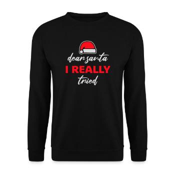 Cher Père Noël, j’ai vraiment essayé l’humour de Noël drôle - Sweat-shirt Unisexe - noir - Devant - Alina (178cm) & Michal (187cm)