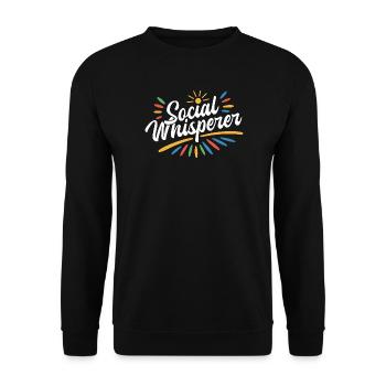 Social Worker Quote Social Whisperer Social Work - Unisex Sweatshirt - black - Front - Alina (178cm) & Michal (187cm)