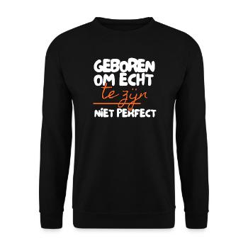 Geboren, um echt zu sein – nicht perfekt - Unisex Pullover - Schwarz - Vorne - Alina (178cm) & Michal (187cm)
