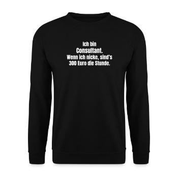 Berater Spruch: 300 Euro Stunde - Unisex Pullover - Schwarz - Vorne - Alina (178cm) & Michal (187cm)