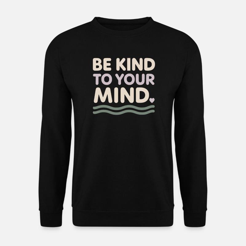 Bewusstsein Für Psychische Gesundheit, - Unisex Pullover - Schwarz