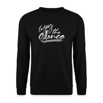 Enjoy The Silence Saying Calm Silence Introvert - Unisex Sweatshirt - black - Front - Alina (178cm) & Michal (187cm)