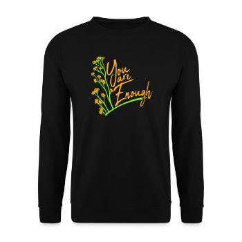 You Are Enough Self Love Motivational Quote - Unisex Sweatshirt - black - Front - Alina (178cm) & Michal (187cm)