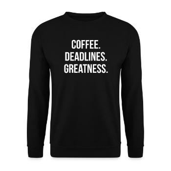 COFFEE. DEADLINES. GREATNESS. | Greyline Official - Unisex Sweatshirt - black - Front - Alina (178cm) & Michal (187cm)