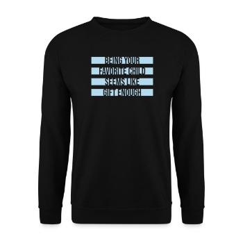 Être votre enfant préféré semble être un cadeau suffisant - Sweat-shirt Unisexe - noir - Devant - Alina (178cm) & Michal (187cm)