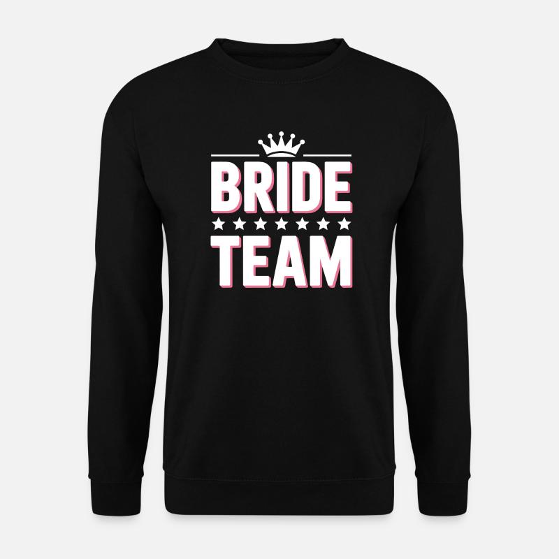 Brautteam Krone Team Bride - Unisex Pullover - Schwarz
