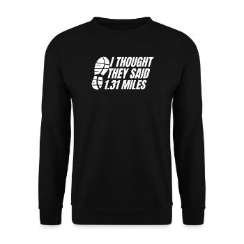 marathonien, ils ont dit 1,31 miles de course - Sweat-shirt Unisexe - noir - Devant - Alina (178cm) & Michal (187cm)