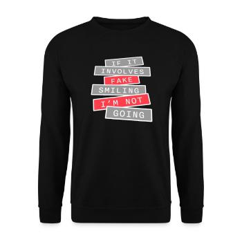 S’il s’agit d’un faux sourire, je ne vais pas m’introver - Sweat-shirt Unisexe - noir - Devant - Alina (178cm) & Michal (187cm)