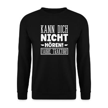 Tractor driver can't hear you Tractor - Unisex Sweatshirt - black - Front - Alina (178cm) & Michal (187cm)