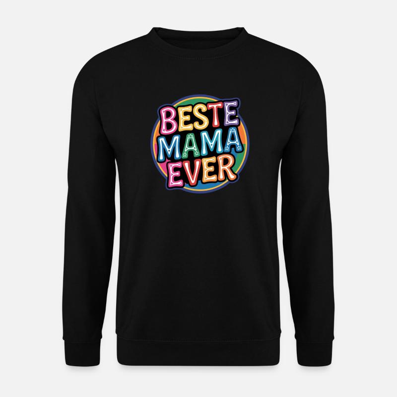 Beste Mama Ever Sticker - Unisex Pullover - Schwarz
