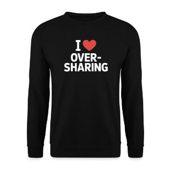 I Love Oversharing Social Media Too Much Info TMI - Unisex Pullover - Schwarz - Vorne - Alina (178cm) & Michal (187cm)