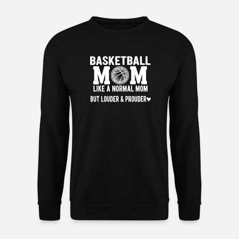 Stolze Lustige Basketball Mama Design Mama - Unisex Pullover - Schwarz