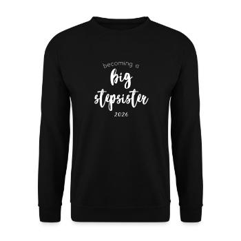 Big Stepsister 2026 - Unisex Sweatshirt - black - Front - Alina (178cm) & Michal (187cm)
