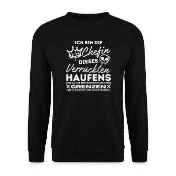 Chefin dieses Verrückten Haufens - lustige Chefin  - Unisex Sweatshirt - black - Front - Alina (178cm) & Michal (187cm)