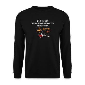 My Koi Teach Me How to Enjoy Life Peace Zen Humor - Unisex Pullover - Schwarz - Vorne - Alina (178cm) & Michal (187cm)
