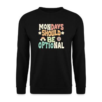 Mondays should be optional - Unisex Sweatshirt - black - Front - Alina (178cm) & Michal (187cm)
