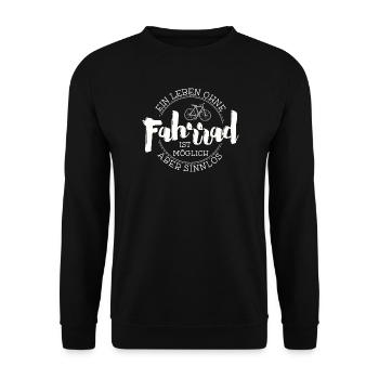 A life without a BIKE is pointless - Unisex Sweatshirt - black - Front - Alina (178cm) & Michal (187cm)