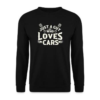 Just A Guy Who Loves Cars Racing Drift Muscle Auto - Unisex Sweatshirt - black - Front - Alina (178cm) & Michal (187cm)