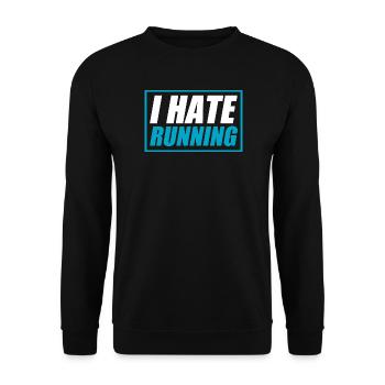 I hate running funny running jogging runner - Unisex Sweatshirt - black - Front - Alina (178cm) & Michal (187cm)