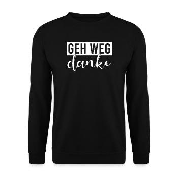 Geh weg danke - Unisex Pullover - Schwarz - Vorne - Alina (178cm) & Michal (187cm)