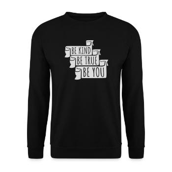 Be Kind Be True Be You Inspirational Self-Love - Unisex Sweatshirt - black - Front - Alina (178cm) & Michal (187cm)