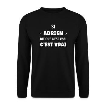 Adrien sagt, es stimmt - Unisex Pullover - Schwarz - Vorne - Alina (178cm) & Michal (187cm)