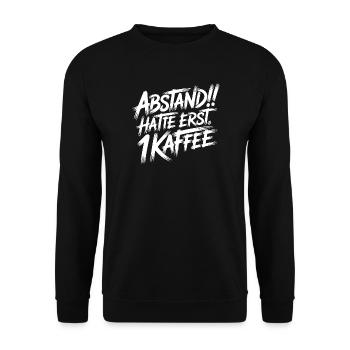ABSTAND! Ich hatte erst einen Kaffee - Unisex Pullover - Schwarz - Vorne - Alina (178cm) & Michal (187cm)