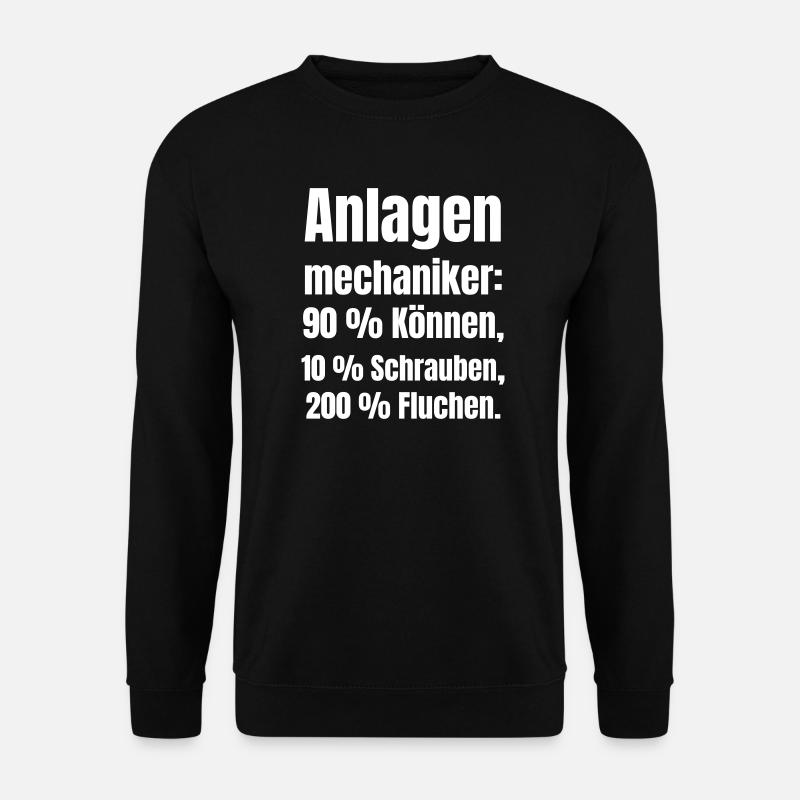 Anlagenmechaniker Spruch - Unisex Pullover - Schwarz