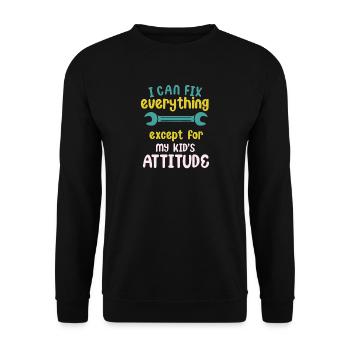 I Can Fix Everything Except My Kid's Attitude - Unisex Sweatshirt - black - Front - Alina (178cm) & Michal (187cm)