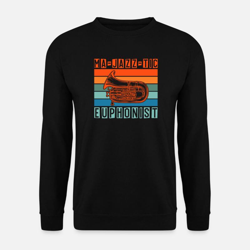 Euphonium Ma-Jazz-Tic Euphonist Baritone Marching - Unisex Pullover - Schwarz