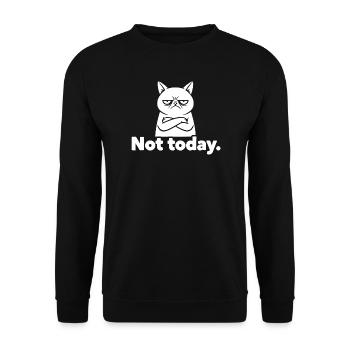 Grimmige Katze Not Today Meme - Unisex Pullover - Schwarz - Vorne - Alina (178cm) & Michal (187cm)