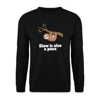 Slow is also a pace - Unisex Sweatshirt - black - Front - Alina (178cm) & Michal (187cm)