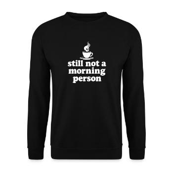 Toujours pas une personne matinale Morgenmuffel - Sweat-shirt Unisexe - noir - Devant - Alina (178cm) & Michal (187cm)