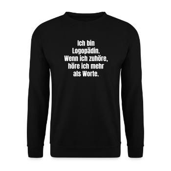 Speech therapist: Listening speaks more - Unisex Sweatshirt - black - Front - Alina (178cm) & Michal (187cm)