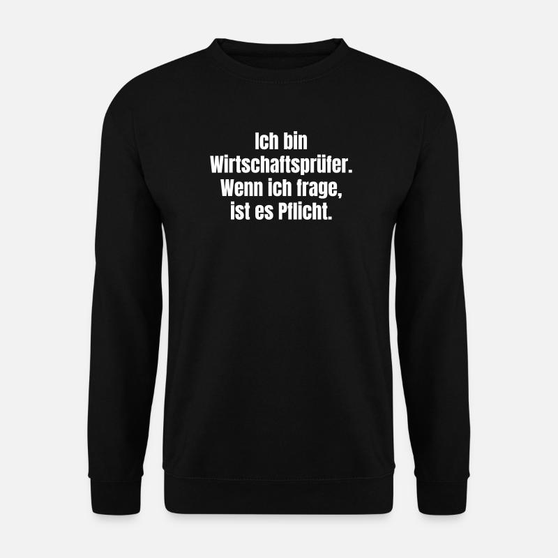 I'm a Chartered Accountant Quote - Unisex Sweatshirt - black