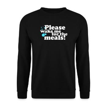 Please, wake me for the Meals! - Unisex Sweatshirt - black - Front - Alina (178cm) & Michal (187cm)