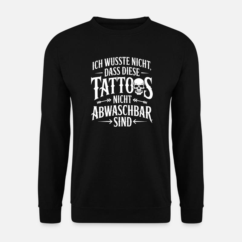 Tatouages non lavables : Déclaration - Sweat-shirt Unisexe - noir
