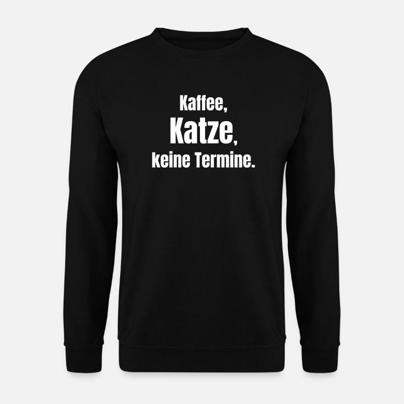 Coffee Cat Pas de rendez-vous - Sweat-shirt Unisexe - noir