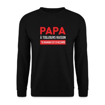 Daddy Forever Right – Mom Accord - Unisex Pullover - Schwarz - Vorne - Alina (178cm) & Michal (187cm)