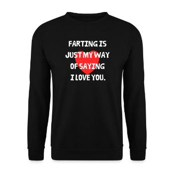 Fart as a confession of love with a heart - Unisex Sweatshirt - black - Front - Alina (178cm) & Michal (187cm)