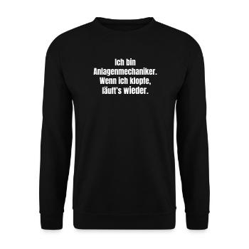 Anlagenmechaniker Spruch: Klopfen Läuft Wieder - Unisex Pullover - Schwarz - Vorne - Alina (178cm) & Michal (187cm)