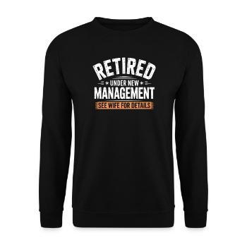 Retired Under New Management See Wife for Details - Unisex Sweatshirt - black - Front - Alina (178cm) & Michal (187cm)