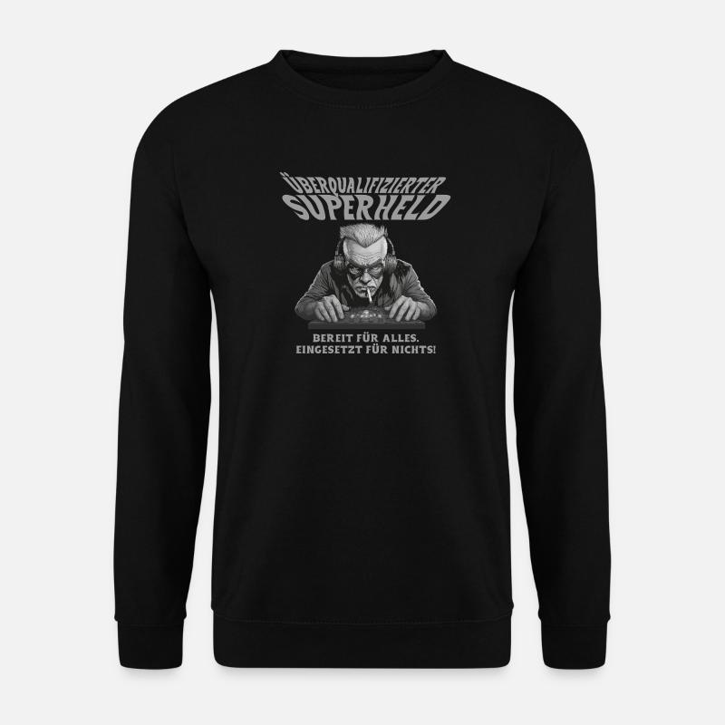 Überqualifizierter Superheld - Für alle Helden - Unisex Pullover - Schwarz